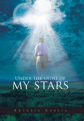 Under the Light of My Stars (Hardback)