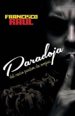 Paradoja del Necio Pastor de Ovejas (Paperback)