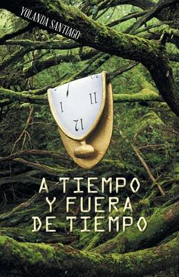 A Tiempo y Fuera de Tiempo (Paperback)