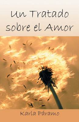 Un Tratado Sobre El Amor (Paperback)