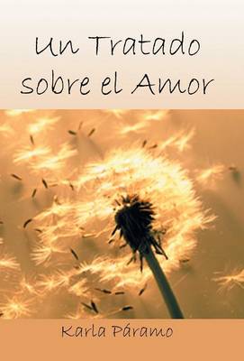 Un Tratado Sobre El Amor (Hardback)
