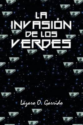 La Invasi�n de Los Verdes (Paperback)