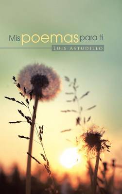 MIS Poemas Para Ti (Hardback)
