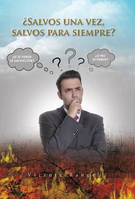 �salvos Una Vez, Salvos Para Siempre? (Hardback)