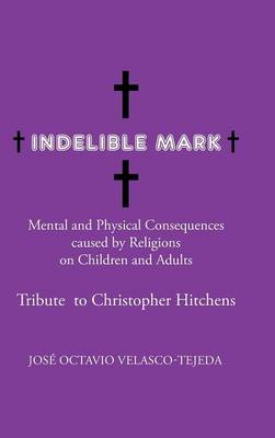 Indelible Mark (Hardback)