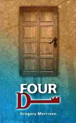 Four D: Four D by Gregory Morrison (Paperback)