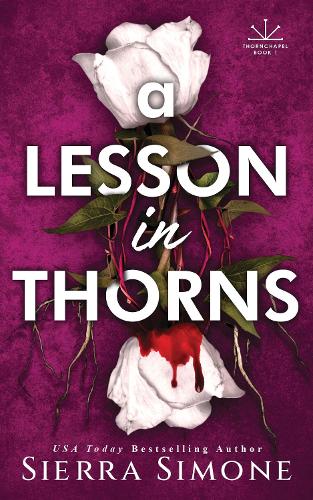 A Lesson in Thorns - Thornchapel (Paperback)