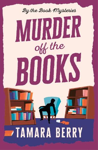 Murder Off the Books - By the Book Mysteries (Paperback)