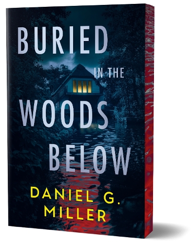 Daniel Miller Buried in the Woods Below (Deluxe Edition)