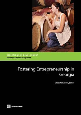 Fostering entrepreneurship in Georgia - Directions in development (Paperback)
