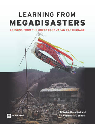 Learning from megadisasters: lessons from the Great East Japan Earthquake (Paperback)
