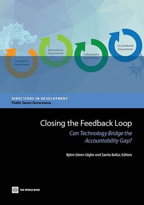 Closing the feedback loop: can technology bridge the accountability gap? - Directions in development (Paperback)