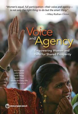Voice and agency: empowering women and girls for shared prosperity (Paperback)