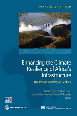 Enhancing the climate resilience of Africa's infrastructure: the power and water sectors - Africa development forum (Paperback)
