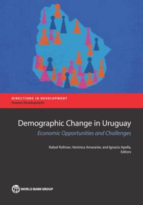 Demographic change in Uruguay: economic opportunities and challenges - Directions in development (Paperback)