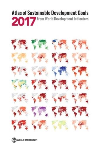 Atlas of Sustainable Development Goals 2017: from World Development Indicators (Paperback)