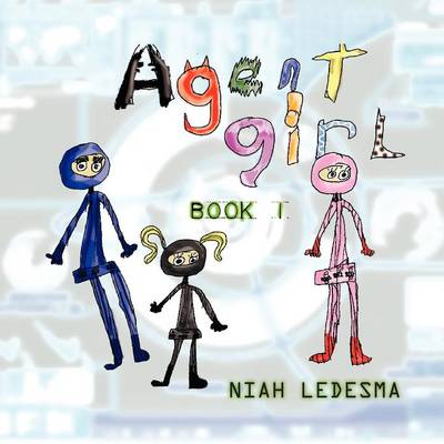 Agent Girl: Book 1 (Paperback)
