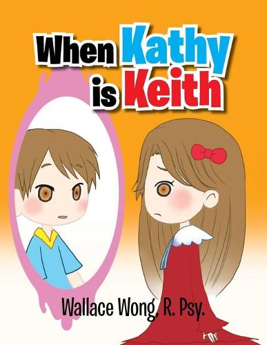 When Kathy Is Keith (Paperback)