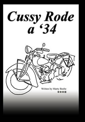 Cussy Rode a '34 (Hardback)