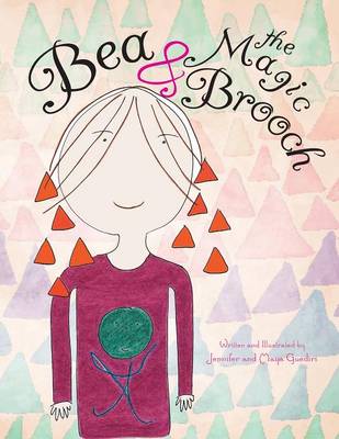 Bea & the Magic Brooch (Paperback)