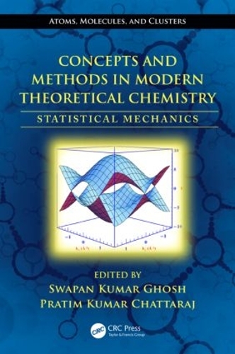 Concepts and Methods in Modern Theoretical Chemistry: Statistical Mechanics (Hardback)