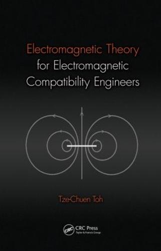 Electromagnetic Theory for Electromagnetic Compatibility Engineers (Hardback)