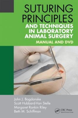 Suturing Principles and Techniques in Laboratory Animal Surgery: Manual and DVD (Paperback)