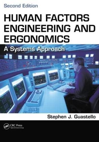 Human Factors Engineering and Ergonomics: A Systems Approach, Second Edition (Paperback)