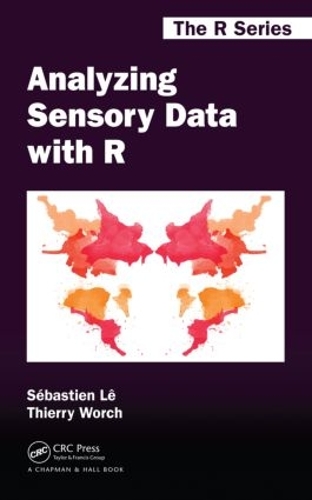 Analyzing Sensory Data with R - Chapman & Hall/CRC: The R Series (Hardback)