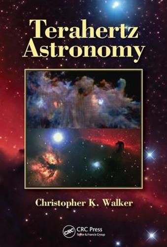 Terahertz Astronomy (Hardback)