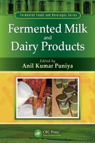 Fermented Milk and Dairy Products - Fermented Foods and Beverages Series (Hardback)