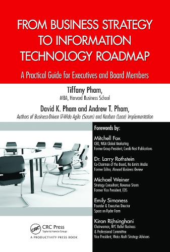 From Business Strategy to Information Technology Roadmap: A Practical Guide for Executives and Board Members (Hardback)