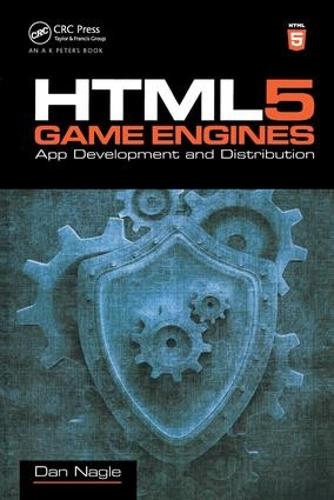 HTML5 Game Engines: App Development and Distribution (Paperback)