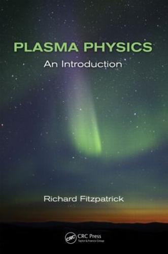Plasma Physics: An Introduction (Hardback)