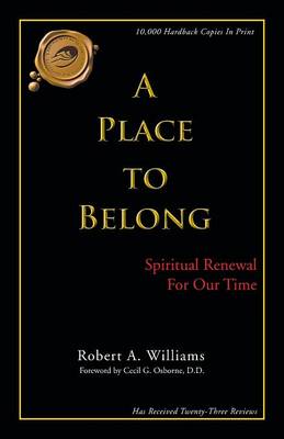 A Place to Belong: Spiritual Renewal for Our Time (Paperback)