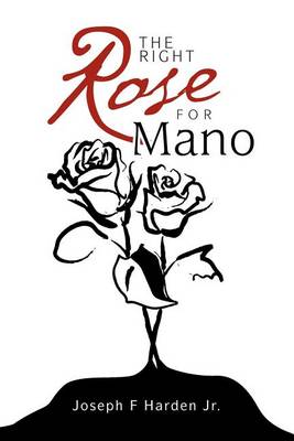 The Right Rose for Mano (Paperback)