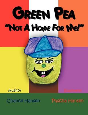 Green Pea, Not a Home for Me (Paperback)