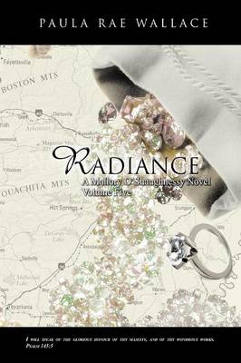 Radiance a Mallory O'Shaughnessy Novel: Volume 5 (Paperback)