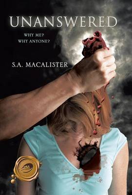 Unanswered: Why Me? Why Anyone? (Hardback)