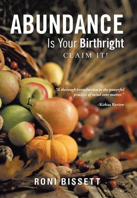Abundance Is Your Birthright: Claim It! (Hardback)