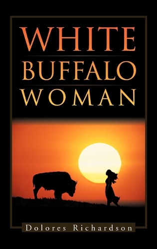 White Buffalo Woman (Hardback)