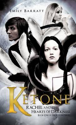 Ketone: Rachel and the Hearts of Darkness (Hardback)
