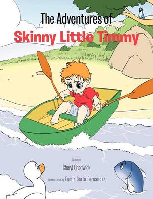 The Adventures of Skinny Little Timmy (Paperback)