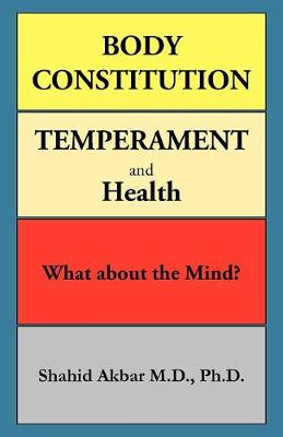Body Constitution, Temperament and Health: What about the Mind? (Paperback)