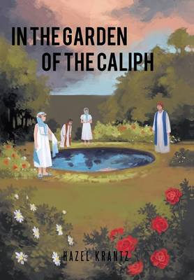 In the Garden of the Caliph (Hardback)