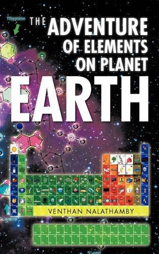 The Adventure of Elements on Planet Earth (Hardback)