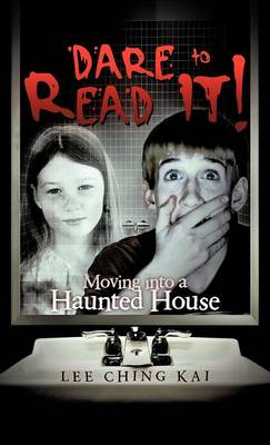 Dare to Read It!: Moving Into a Haunted House (Hardback)