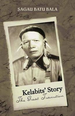 Kelabits' Story the Great Transition (Paperback)