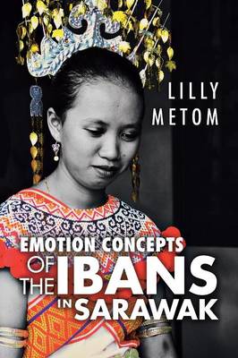 Emotion Concepts of the Ibans in Sarawak (Paperback)
