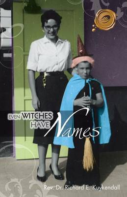 Even Witches Have Names (Paperback)